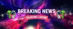 A cosmic-themed "Breaking News: Valentine's Edition" banner featuring an alien and astronaut holding a heart.