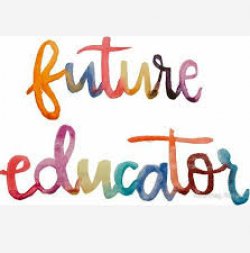 Graphic saying Future Educator