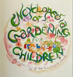 Illustrated page from An Encyclopedia of Gardening for Colored Children by Jamaica Kincaid (author) and Kara Walker (artist)