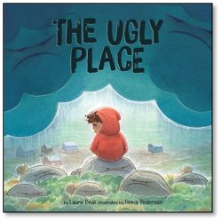 Cover of The Ugly Place by Laura Deal, illustrated by Emma Pedersen